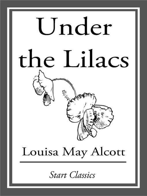 Title details for Under the Lilacs by Louisa May Alcott - Available